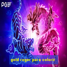 gold roger para colorir